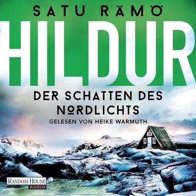 Hildur – Der Schatten des Nordlichts - Satu Rämö, Audio, 9783837167795