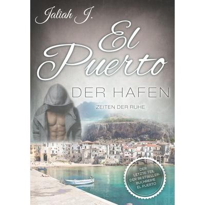 El Puerto - Der Hafen 10, Taschenbuch von Jaliah J., BoD – Books on Demand, 978-3-7431-1903-1