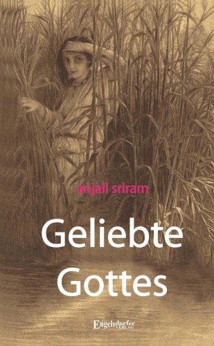 Anjali Sriram - Geliebte Gottes: Drei Erzählungen - Preis vom 01.10.2026 17:08:56 h