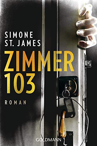 Simone St. James - Zimmer 103: Roman - Preis vom 15.10.2026 23:06:25 h