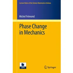 Phase Change in Mechanics, Fachbücher von Michel Frémond