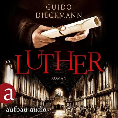 Luther - Guido Dieckmann, Audio, 9783961050079