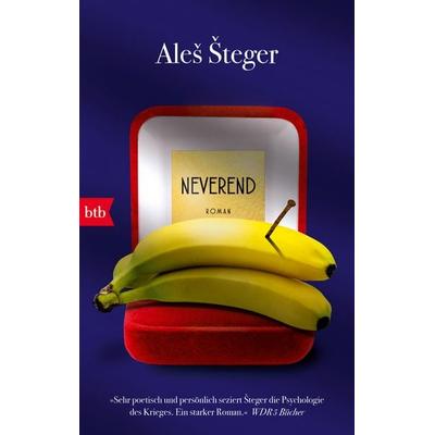 Neverend, Taschenbuch von Aleš Šteger, btb, 978-3-442-77359-6