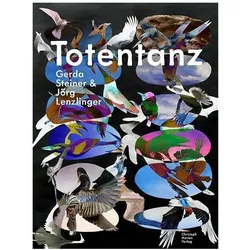 Totentanz - Gerda Steiner & Jörg Lenzlinger, Fachbücher von Gerda Steiner, Jörg Lenzlinger