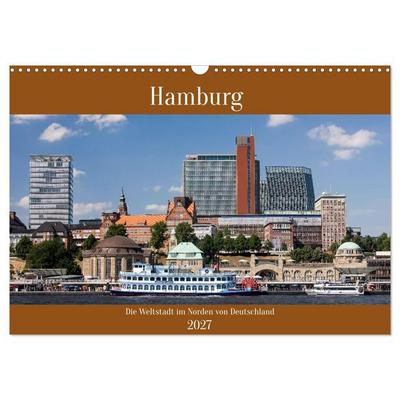 Hamburg, die Weltstadt im Norden von Deutschland (Wandkalender 2027 DIN A3 quer), CALVENDO Monatskalender