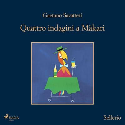 Quattro indagini a Màkari - Saverio Lamanna detective per caso - Gaetano Savatteri, Audio, 9788727317366