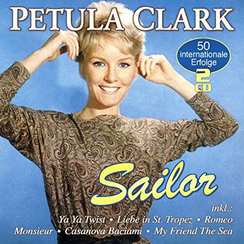 Petula Clark - Sailor - 50 Internationale Erfolge - Preis vom 11.10.2026 03:10:56 h