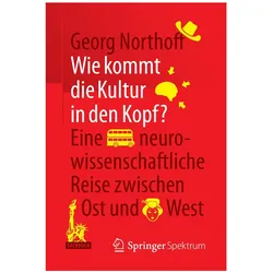 Wie kommt die Kultur in den Kopf?, Fachbücher von Georg Northoff