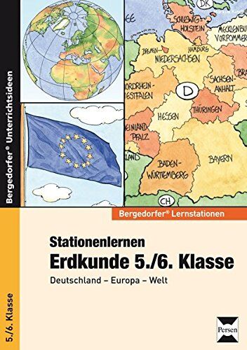 Markus Kindl - Stationenlernen Erdkunde 5./6. Klasse: Deutschland - Europa - Welt (Bergedorfer® Lernstationen) - Preis vom 18.10.2026 15:28:09 h