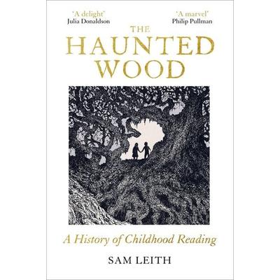The Haunted Wood, Taschenbuch von Sam Leith, Oneworld Publications, 978-1-83643-040-7