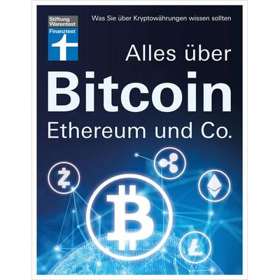Alles über Bitcoin, Ethereum und Co., Taschenbuch von Antonie Klotz,Brigitte Wallstabe-Watermann,Philipp Sandner, Stiftung Warentest,