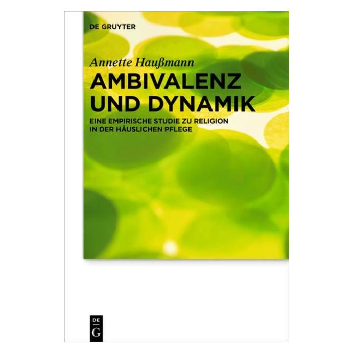 De Gruyter HauÃmann:Ambivalenz und Dynamik (Deutsch, Hardcover, Annette Haussmann) (61509729)