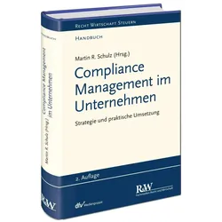 Compliance Management im Unternehmen, Fachbücher von Martin R. Schulz