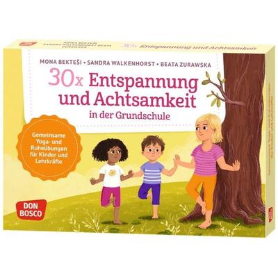 30 x Entspannung und Achtsamkeit in der Grundschule