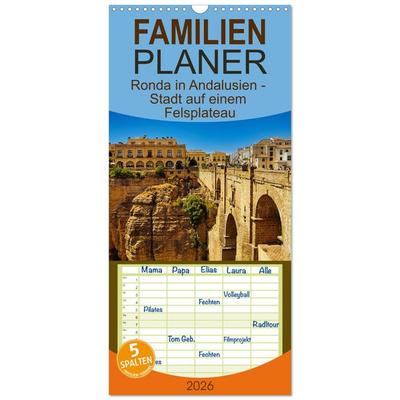 Familienplaner 2026 - Ronda in Andalusien - Stadt auf einem Felsplateau mit 5 Spalten (Wandkalender, 21 x 45 cm) CALVENDO