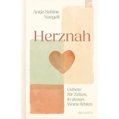 Herznah, Taschenbuch von Antje Sabine Naegeli, Brunnen Verlag GmbH, 978-3-7655-3397-6