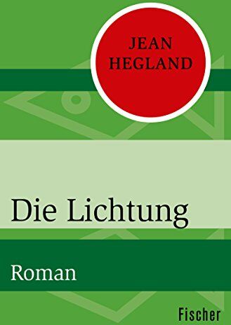 Jean Hegland - Die Lichtung: Roman - Preis vom 09.10.2026 07:28:09 h