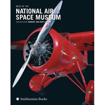 Best of the National Air and Space Museum, Gebundene Ausgabe von F. Robert van der Linden, Random House N.Y., 978-1-58834-581-3