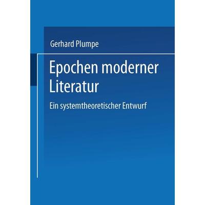 Epochen moderner Literatur, Taschenbuch von Gerhard Plumpe, VS Verlag für Sozialwissenschaften, 978-3-531-12527-5