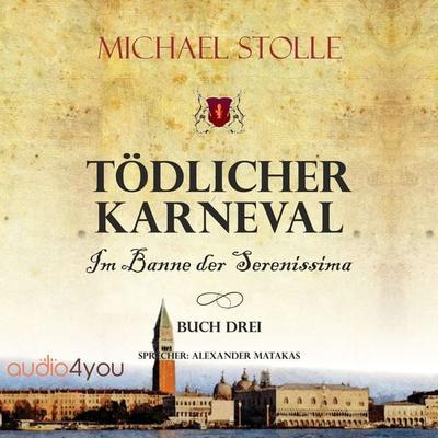 Tödlicher Karneval - Michael Stolle, Audio, 9783988182739