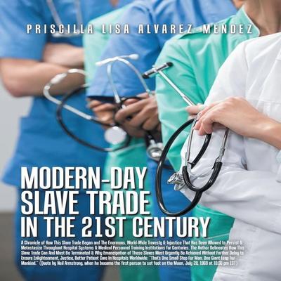 Modern-Day Slave Trade in the 21st Century, 2nd Edition - Priscilla Lisa Alvarez-Mendez, Audio, 9781959162971