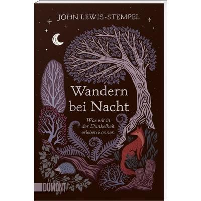 Wandern bei Nacht, Taschenbuch von John Lewis-Stempel, DuMont Buchverlag