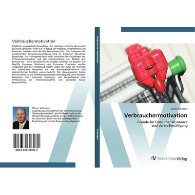 Verbrauchermotivation, Taschenbuch von Oliver Schröder, AV Akademikerverlag, 978-3-639-39397-2