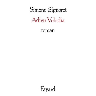 Adieu Volodia, Taschenbuch von Simone Signoret, Fayard