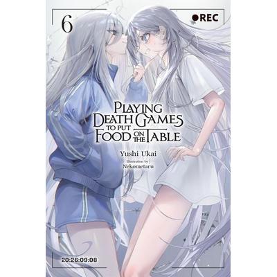Playing Death Games to Put Food on the Table, Vol. 6, Taschenbuch von Yushi Ukai, Little, Brown and Company
