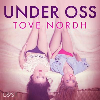 Under oss - Tove Nordh, Audio, 9788726405446