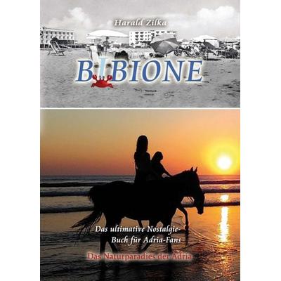 BIBIONE - Das ultimative Fanbuch, Taschenbuch von Harald Zilka, Buchschmiede, 978-3-99093-616-0