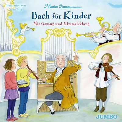 Bach für Kinder. Mit Gesang und Himmelsklang - Marko Simsa, Audio, 4064066808433