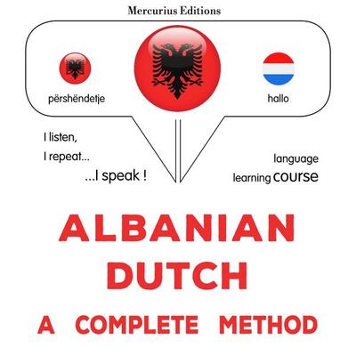 Albanian - Dutch : a complete method - James Gardner, Audio, 9782821169951