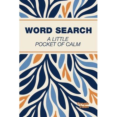 Pocket Word Search, Taschenbuch von Create Calm, Rocket Pants Pty Ltd, 978-1-923730-44-1
