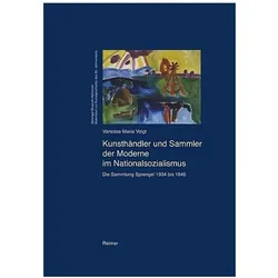 Kunsthändler und Sammler der Moderne im Nationalsozialismus, Fachbücher von Vanessa M Voigt