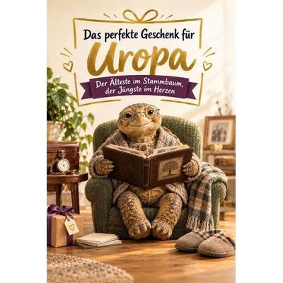 Das perfekte Geschenk für Uropa, Taschenbuch von Eva Schäfer, Bookwire, 978-3-696-13779-3