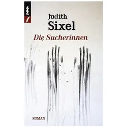 Die Sucherinnen, Belletristik von Judith Sixel