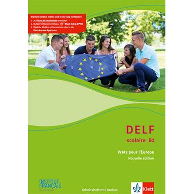 DELF Scolaire B2. Prêts pour l'Europe; Set von , Klett Schulbuchverlag, 978-3-12-622288-4