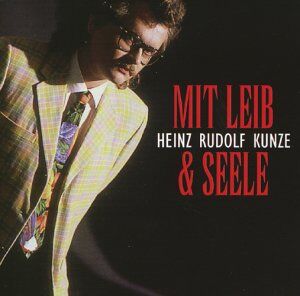 Kunze, Heinz Rudolf - Mit Leib und Seele - Preis vom 08.10.2026 07:26:42 h