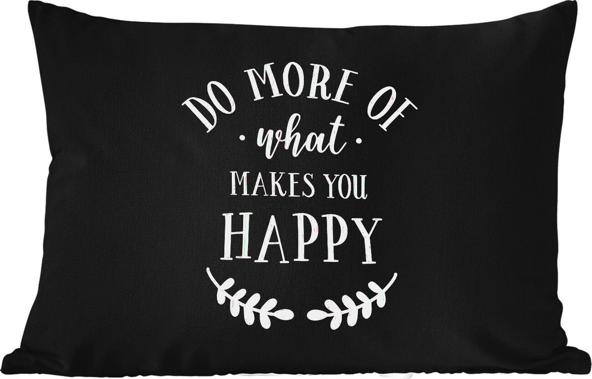 Buitenkussen met quote Do more of what makes you happy, 50 x 30 cm