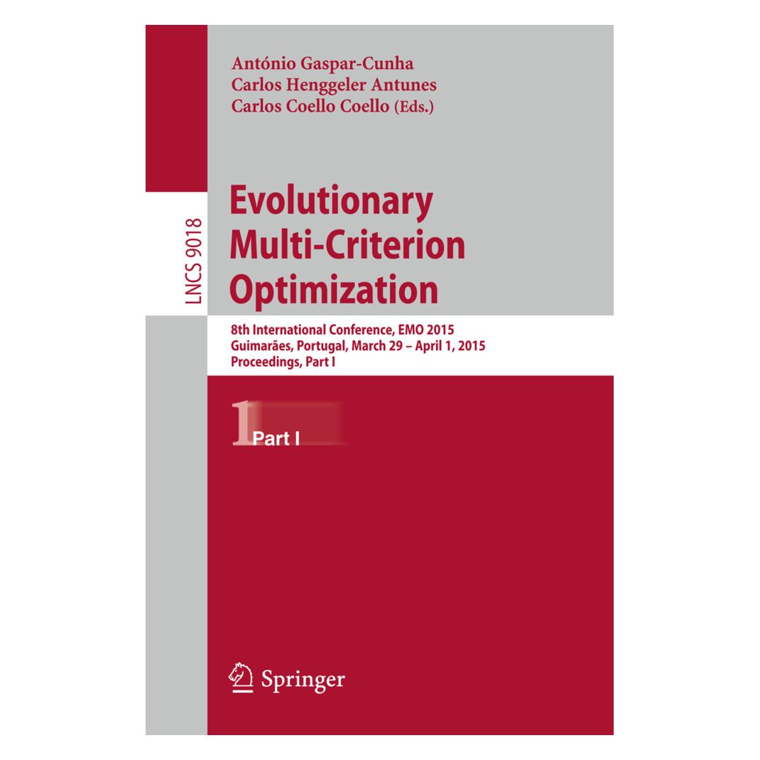 Springer Evolutionary Multi-Criterion Optimization (Englisch, Softcover, António Gaspar-Cunha, Carlos A. Coello Coello, Carlos Henggeler Antunes) (15901616)