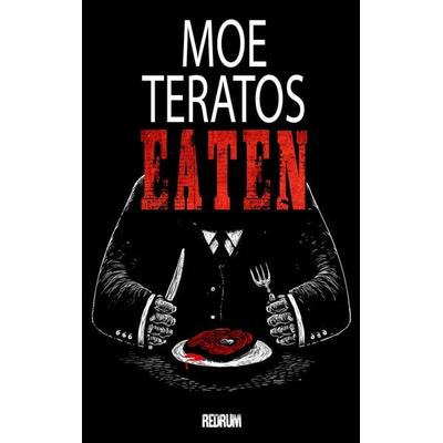 Eaten, Taschenbuch von Moe Teratos, Redrum Activity, 978-3-95957-712-0