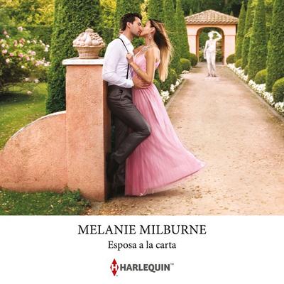Esposa a la carta - Melanie Milburne, Audio, 9788411803021