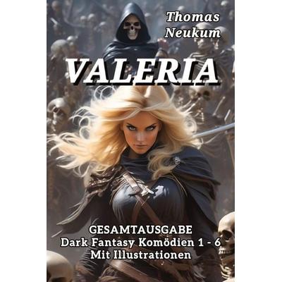 Valeria, Gebundene Ausgabe von Thomas Neukum, Tredition, 978-3-384-85266-3