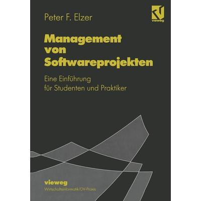 Management von Softwareprojekten, Taschenbuch von Peter F. Elzer, Vieweg & Teubner, 978-3-322-86818-3