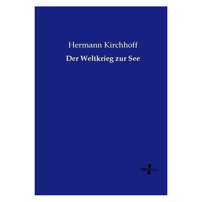 Vero Der Weltkrieg zur See (Deutsch, Softcover, Hermann Kirchhoff) (55571168)