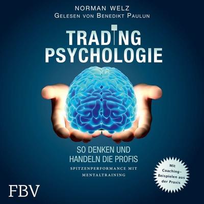 Tradingpsychologie - So denken und handeln die Profis - Norman Welz, Audio, 9783986093891
