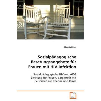 Zitter Claudia: Sozialpädagogische Beratungsangebote für Fra, Taschenbuch von Claudia Zitter, VDM, 978-3-639-07940-1