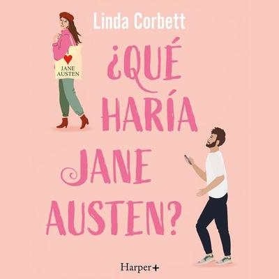 ¿Qué haría Jane Austen? - Linda Corbett, Audio, 9788410642775