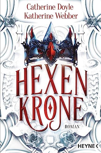 Catherine Doyle - Hexenkrone: Roman (Zwillingskrone-Reihe, Band 2) - Preis vom 18.10.2026 15:28:09 h
